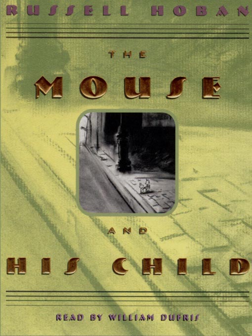 Title details for The Mouse and His Child by Russell Hoban - Wait list